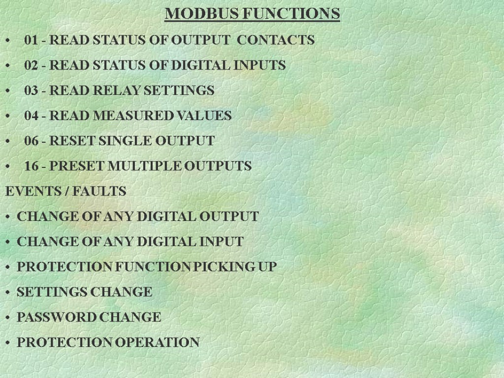 MODBUS FUNCTIONS 01 - READ STATUS OF OUTPUT CONTACTS 02 - READ STATUS OF